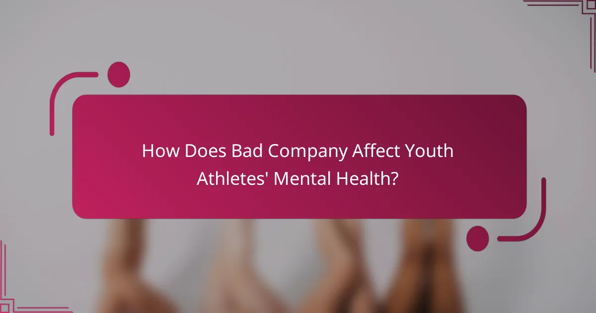 How Does Bad Company Affect Youth Athletes' Mental Health?