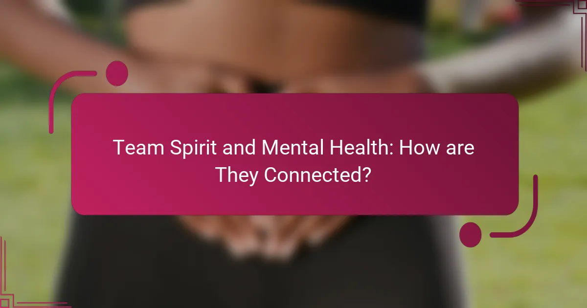 Team Spirit and Mental Health: How are They Connected?
