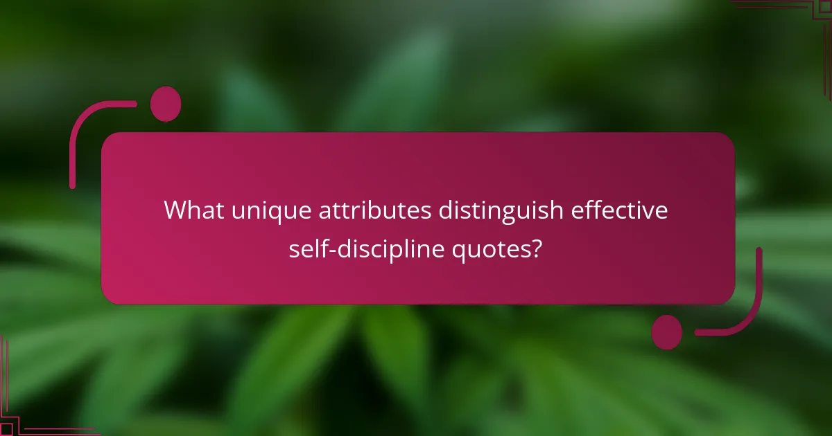 What unique attributes distinguish effective self-discipline quotes?