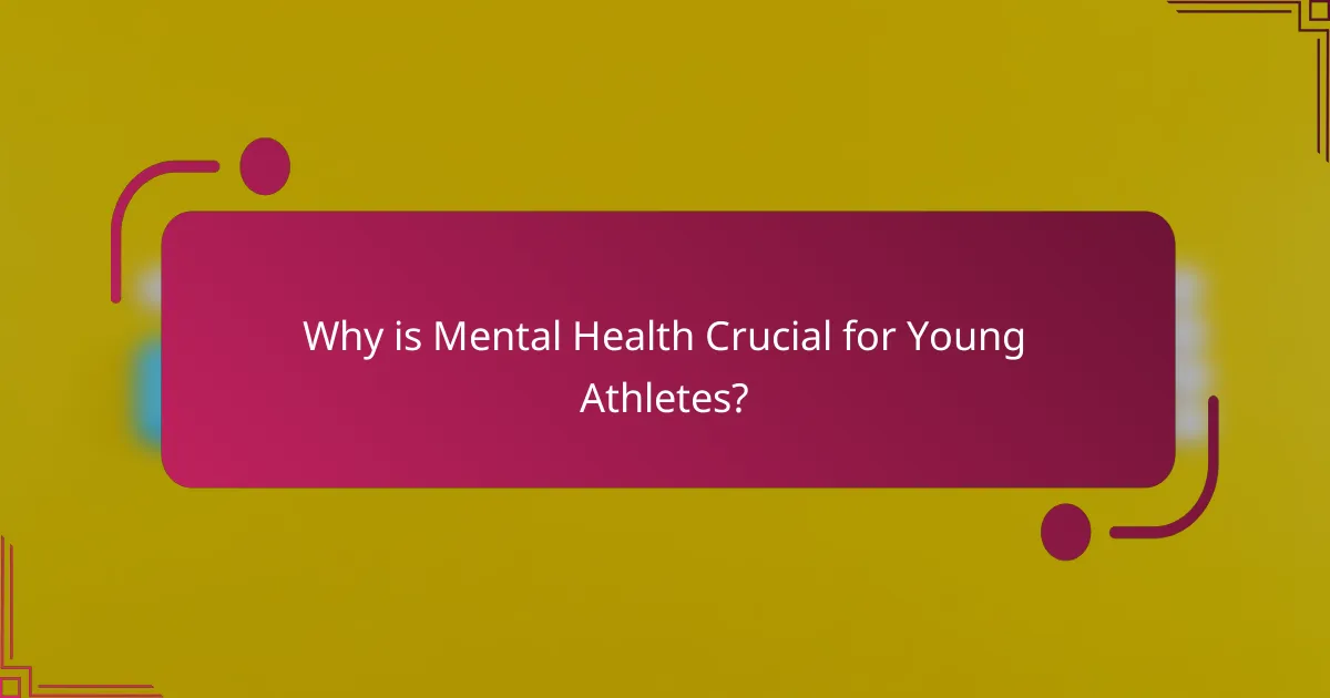 Why is Mental Health Crucial for Young Athletes?
